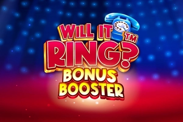 Will It Ring Bonus Booster